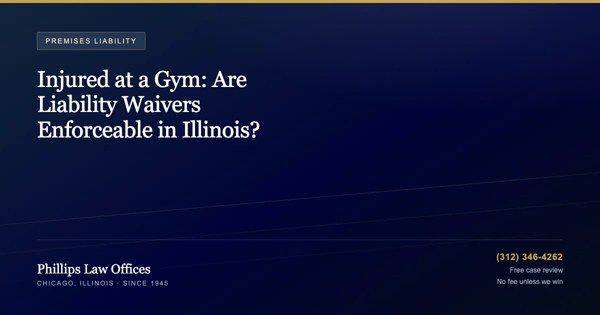 Injured at a Gym: Are Liability Waivers Enforceable in Illinois?