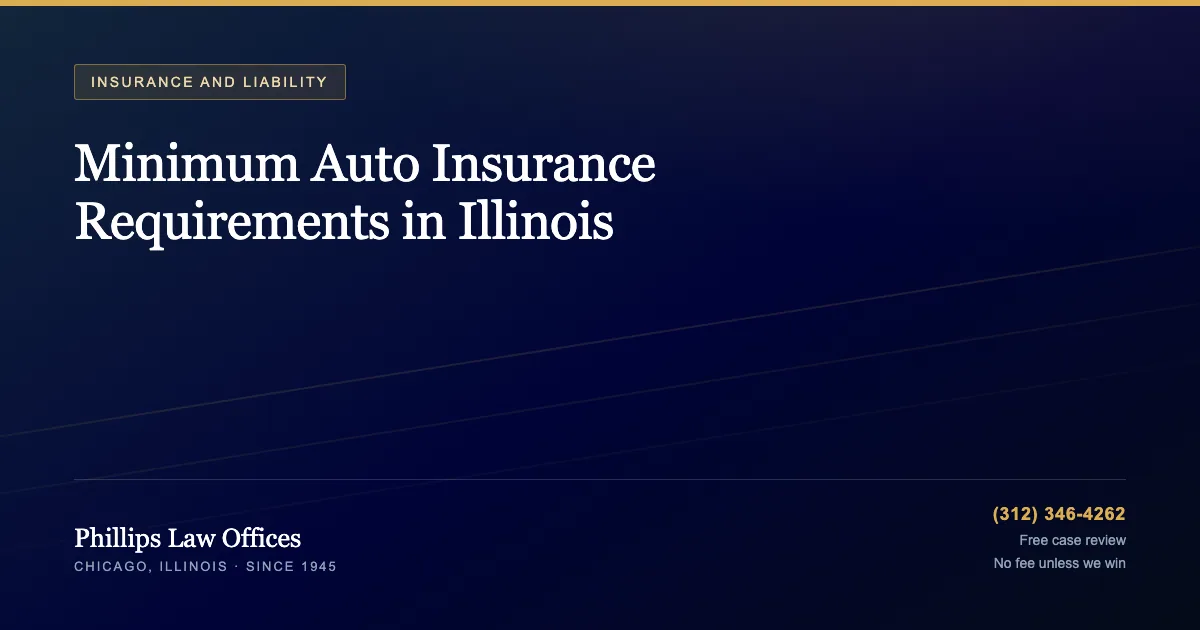 Minimum Auto Insurance Requirements in Illinois