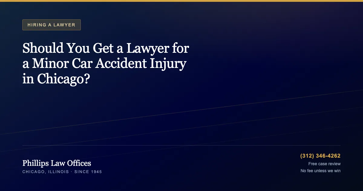 Should You Get a Lawyer for a Minor Car Accident Injury in Chicago?