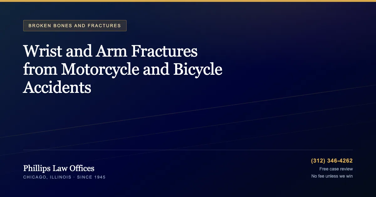 Wrist and Arm Fractures from Motorcycle and Bicycle Accidents